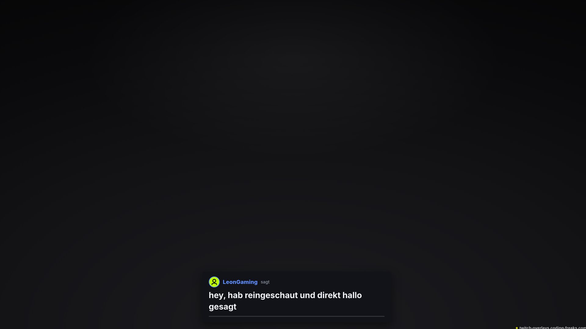 TTS-Overlay für Twitch: LeonGaming sagt hey, hab reingeschaut und direkt hallo gesagt, grüner Avatar.